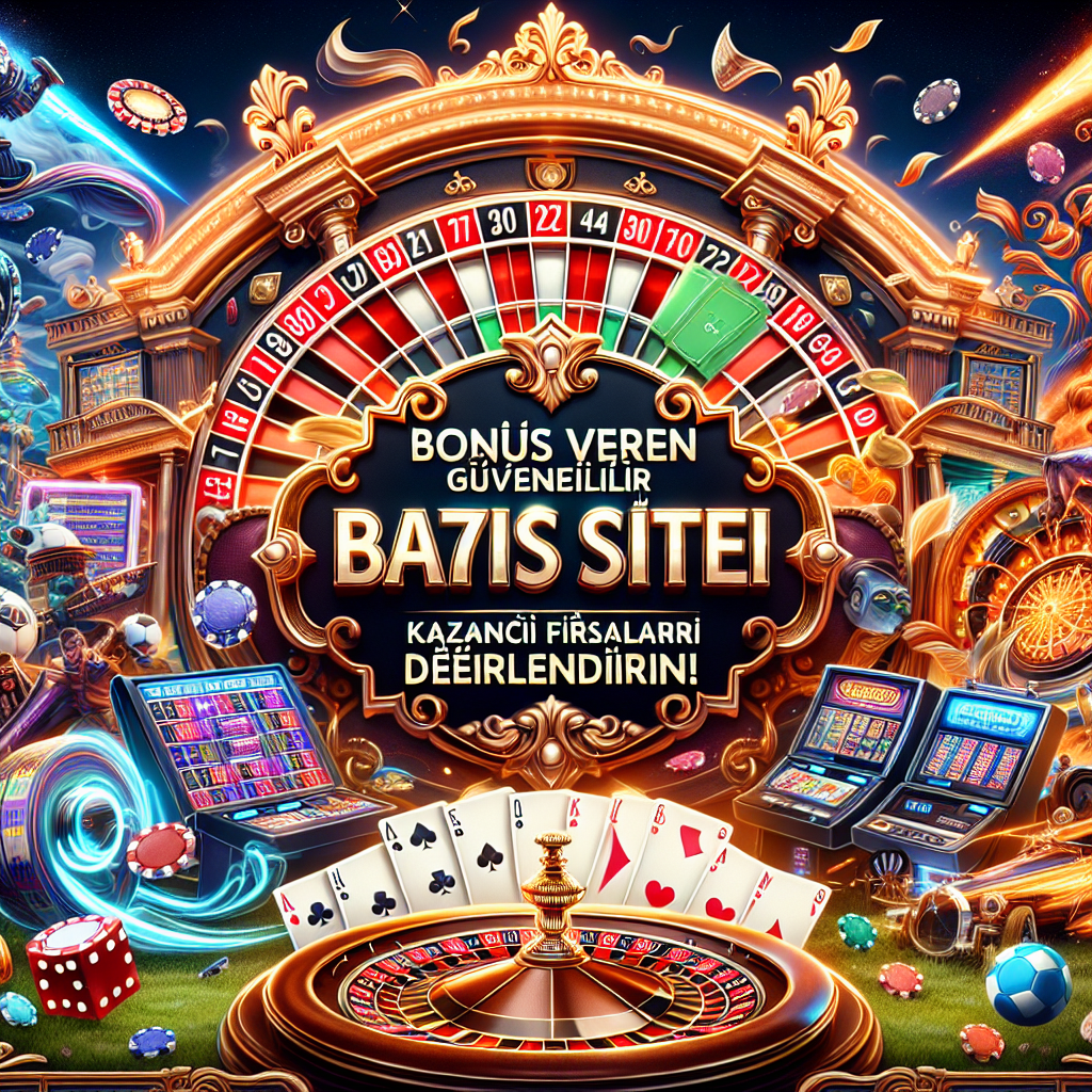 bonus veren güvenilir bahis siteleri